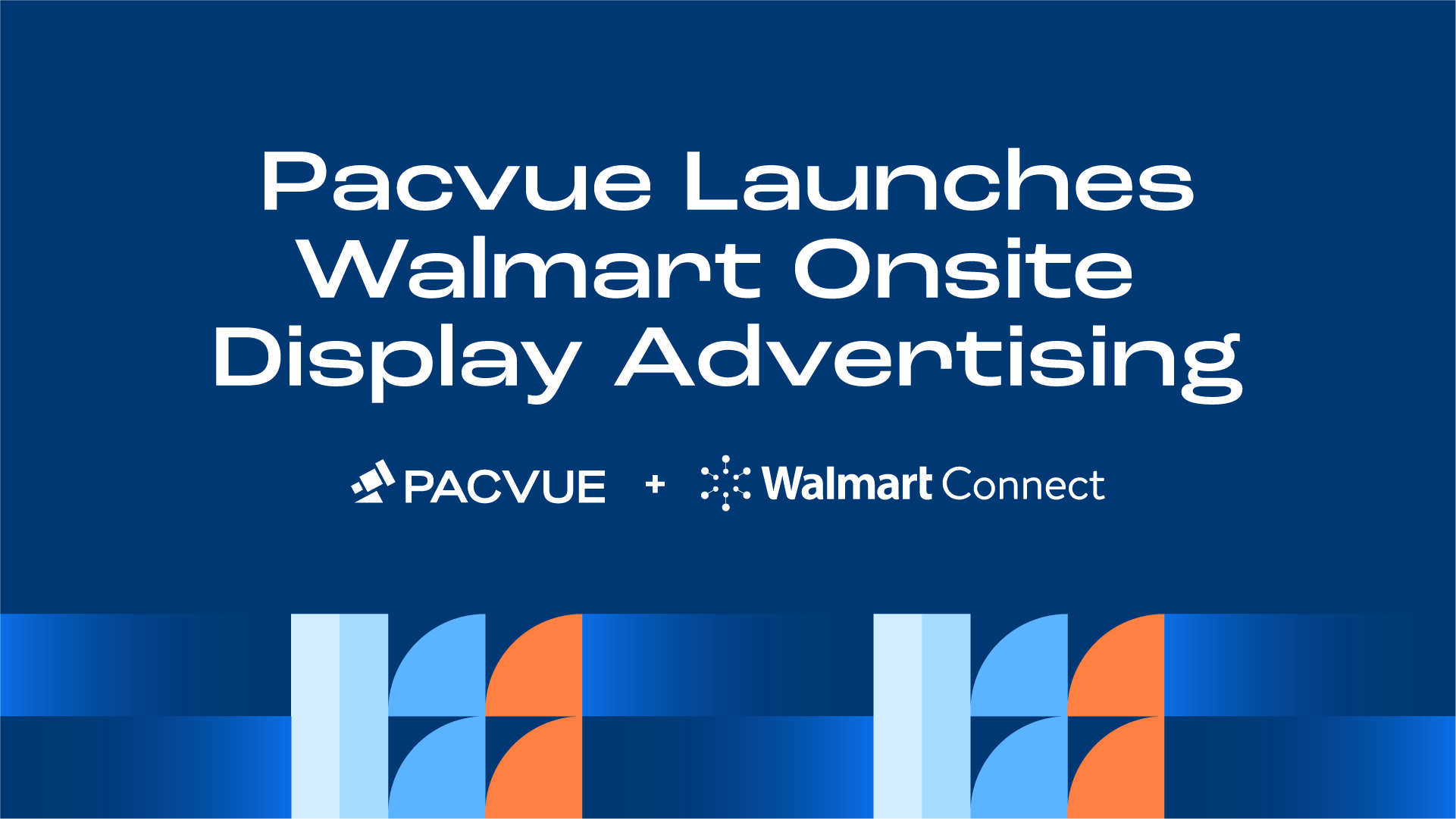 Pacvue lance la gestion des campagnes d'affichage de Walmart pour créer et gérer en toute transparence des campagnes d'affichage sur site.